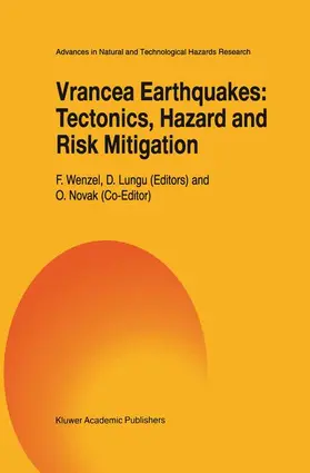 Wenzel / Lungu |  Vrancea Earthquakes: Tectonics, Hazard and Risk Mitigation | Buch |  Sack Fachmedien