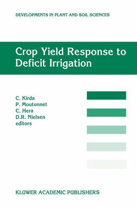 Kirda / Nielsen / Moutonnet | Crop Yield Response to Deficit Irrigation | Buch | 978-0-7923-5299-0 | sack.de