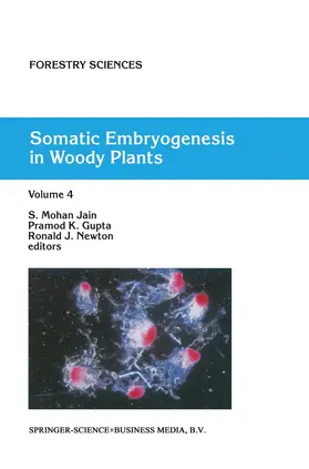 Jain / Newton / Gupta |  Somatic Embryogenesis in Woody Plants | Buch |  Sack Fachmedien