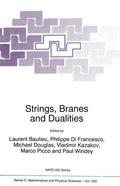 Baulieu / Di Francesco / Windey |  Strings, Branes and Dualities | Buch |  Sack Fachmedien