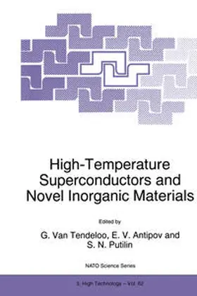 Van Tendeloo / Putilin / Antipov |  High-Temperature Superconductors and Novel Inorganic Materials | Buch |  Sack Fachmedien