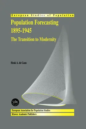 de Gans | Population Forecasting 1895-1945 | Buch | 978-0-7923-5537-3 | sack.de