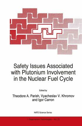 Parish / Carron / Khromov |  Safety Issues Associated with Plutonium Involvement in the Nuclear Fuel Cycle | Buch |  Sack Fachmedien