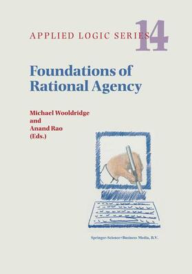 Wooldridge / Rao | Foundations of Rational Agency | Buch | 978-0-7923-5601-1 | sack.de