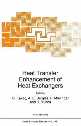 Kakaç / Bergles / Mayinger | Heat Transfer Enhancement of Heat Exchangers | Buch | 978-0-7923-5637-0 | sack.de