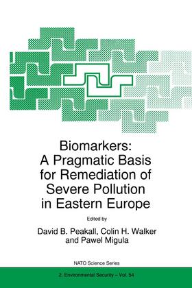 Peakall / Migula / Walker |  Biomarkers: A Pragmatic Basis for Remediation of Severe Pollution in Eastern Europe | Buch |  Sack Fachmedien