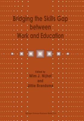 Brandsma / Nijhof | Bridging the Skills Gap between Work and Education | Buch | 978-0-7923-5653-0 | sack.de
