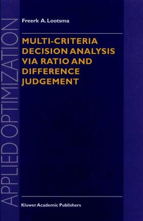 Lootsma | Multi-Criteria Decision Analysis Via Ratio and Difference Judgement | Buch | sack.de