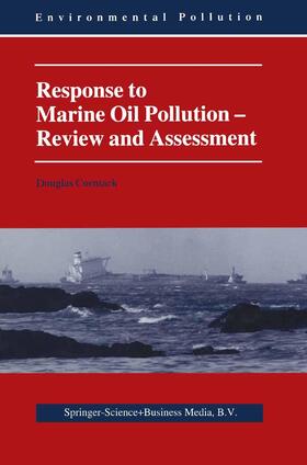 Cormack | Response to Marine Oil Pollution | Buch | 978-0-7923-5674-5 | sack.de