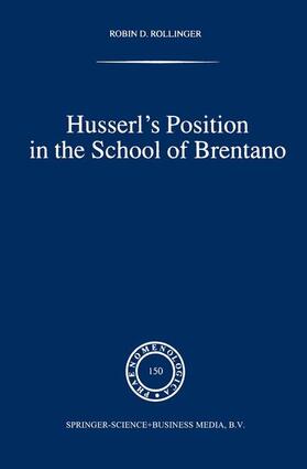Rollinger |  Husserl¿s Position in the School of Brentano | Buch |  Sack Fachmedien
