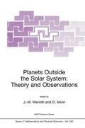 Alloin / Mariotti |  Planets Outside the Solar System: Theory and Observations | Buch |  Sack Fachmedien