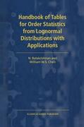 Chen / Balakrishnan |  Handbook of Tables for Order Statistics from Lognormal Distributions with Applications | Buch |  Sack Fachmedien