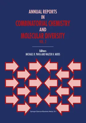 Pavia / Moos |  Annual Reports in Combinatorial Chemistry and Molecular Diversity | Buch |  Sack Fachmedien