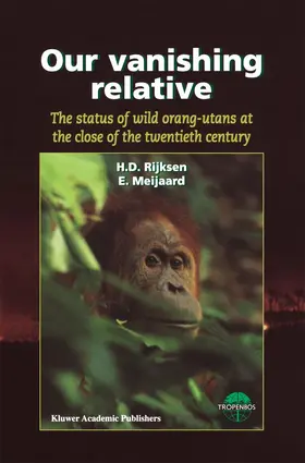 Meijaard / Rijksen |  Our Vanishing Relative | Buch |  Sack Fachmedien