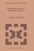 Kurpita / Murasugi |  A Study of Braids | Buch |  Sack Fachmedien