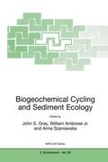 Gray / Szaniawska / Ambrose Jr |  Biogeochemical Cycling and Sediment Ecology | Buch |  Sack Fachmedien