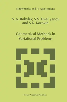Bobylov / Korovin / Emel'yanov |  Geometrical Methods in Variational Problems | Buch |  Sack Fachmedien