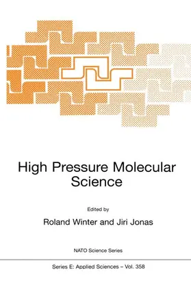 Winter / Jonas | High Pressure Molecular Science | Buch | 978-0-7923-5806-0 | www.sack.de