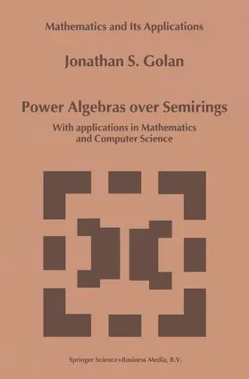 Golan |  Power Algebras over Semirings | Buch |  Sack Fachmedien