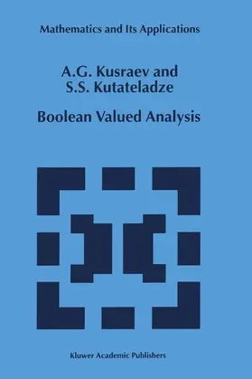 Kusraev / Kutateladze |  Boolean Valued Analysis | Buch |  Sack Fachmedien