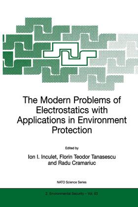 Inculet / Cramariuc / Tanasescu | The Modern Problems of Electrostatics with Applications in Environment Protection | Buch | 978-0-7923-5929-6 | sack.de