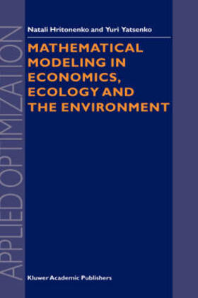 Hritonenko / Yatsenko | Mathematical Modeling in Economics, Ecology and the Environment | Buch | 978-0-7923-6015-5 | sack.de