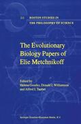Gourko / Williamson / Tauber |  The Evolutionary Biology Papers of Elie Metchnikoff | Buch |  Sack Fachmedien