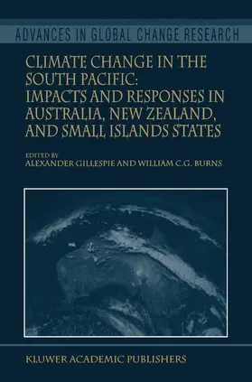Burns / Gillespie |  Climate Change in the South Pacific: Impacts and Responses in Australia, New Zealand, and Small Island States | Buch |  Sack Fachmedien