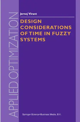 Virant |  Design Considerations of Time in Fuzzy Systems | Buch |  Sack Fachmedien