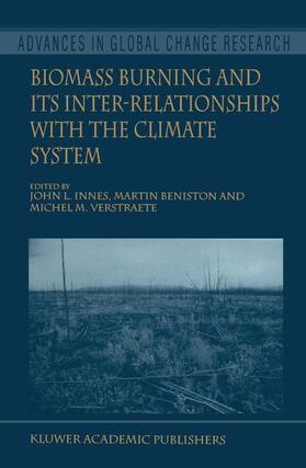 Innes / Verstraete / Beniston | Biomass Burning and Its Inter-Relationships with the Climate System | Buch | 978-0-7923-6107-7 | sack.de