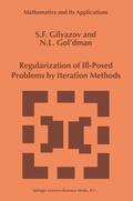 Gol'dman / Gilyazov |  Regularization of Ill-Posed Problems by Iteration Methods | Buch |  Sack Fachmedien