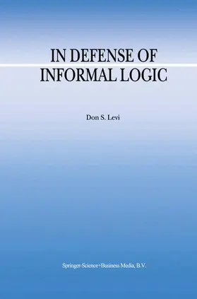 Levi |  In Defense of Informal Logic | Buch |  Sack Fachmedien