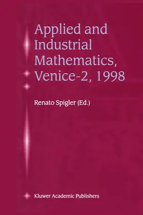 Spigler |  Applied and Industrial Mathematics, Venice-2, 1998 | Buch |  Sack Fachmedien