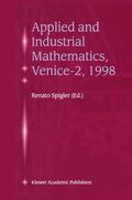Spigler |  Applied and Industrial Mathematics, Venice¿2, 1998 | Buch |  Sack Fachmedien