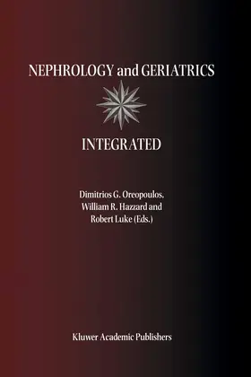 Oreopoulos | Nephrology and Geriatrics Integrated | Buch | 978-0-7923-6181-7 | www.sack.de