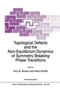 Godfrin / Bunkov |  Topological Defects and the Non-Equilibrium Dynamics of Symmetry Breaking Phase Transitions | Buch |  Sack Fachmedien