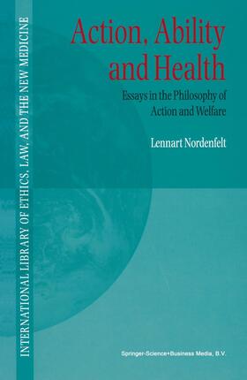 Nordenfelt |  Action, Ability and Health | Buch |  Sack Fachmedien
