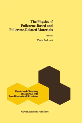 Andreoni | The Physics of Fullerene-Based and Fullerene-Related Materials | Buch | 978-0-7923-6234-0 | sack.de