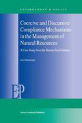 Hønneland |  Coercive and Discursive Compliance Mechanisms in the Management of Natural Resources | Buch |  Sack Fachmedien