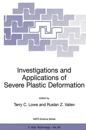 Lowe / Valiev |  Investigations and Applications of Severe Plastic Deformation | Buch |  Sack Fachmedien