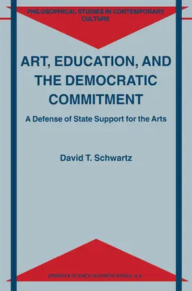 Schwartz |  Art, Education, and the Democratic Commitment | Buch |  Sack Fachmedien