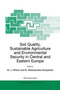 Maliszewska-Kordybach / Wilson |  Soil Quality, Sustainable Agriculture and Environmental Security in Central and Eastern Europe | Buch |  Sack Fachmedien
