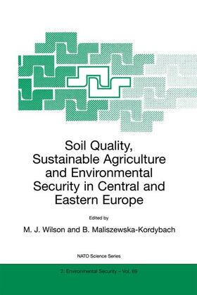 Maliszewska-Kordybach / Wilson | Soil Quality, Sustainable Agriculture and Environmental Security in Central and Eastern Europe | Buch | 978-0-7923-6378-1 | sack.de