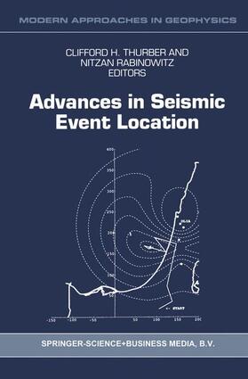 Rabinowitz / Thurber |  Advances in Seismic Event Location | Buch |  Sack Fachmedien