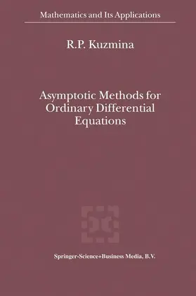 Kuzmina |  Asymptotic Methods for Ordinary Differential Equations | Buch |  Sack Fachmedien