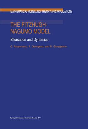 Rocsoreanu / Giurgiteanu / Georgescu | The FitzHugh-Nagumo Model | Buch | 978-0-7923-6427-6 | sack.de