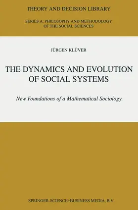 Klüver |  The Dynamics and Evolution of Social Systems | Buch |  Sack Fachmedien
