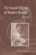 Zilsel / Krohn / Raven |  The Social Origins of Modern Science | Buch |  Sack Fachmedien