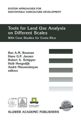 Bouman / Jansen / Nieuwenhuyse | Tools for Land Use Analysis on Different Scales | Buch | 978-0-7923-6479-5 | sack.de