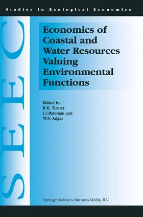 Turner / Adger / Bateman |  Economics of Coastal and Water Resources: Valuing Environmental Functions | Buch |  Sack Fachmedien